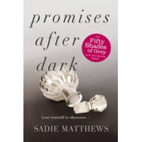 Promises After Dark (After Dark Book 3) – Sadie Matthews