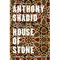  House of Stone – Anthony Shadid