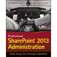Professional SharePoint 2013 Administration – Shane Young