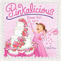  Pinkalicious: Flower Girl – Victoria Kann