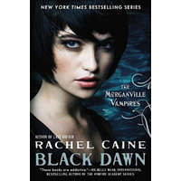  The Morganville Vampires - Black Dawn – Rachel Caine