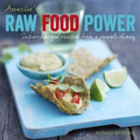 Annelie's Raw Food Power – Annelie Whitfield