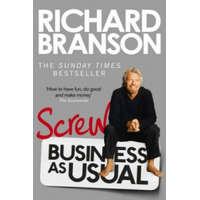  Screw Business as Usual – Richard Branson