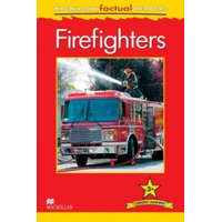  Macmillan Factual Readers - Firefighters - Level 3 – C Oxlade