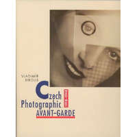 Czech Photographic Avant-Garde, 1918-1948 – Vladimír Birgus