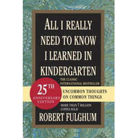  All I Really Need to Know I Learned in Kindergarten – Robert Fulghum