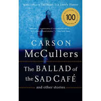 Ballad of the Sad Cafe – Carson McCullers