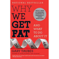  Why We Get Fat – Gary Taubes