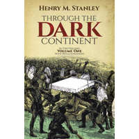 Through the Dark Continent: v. 1 – Henry M. Stanley