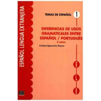  Temas de espanol Contrastiva:: Diferencias de usos gramaticales entre esp./portugues – Cristina Aparecida Duarte