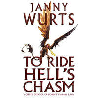  To Ride Hell's Chasm – Janny Wurts