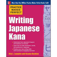  Practice Makes Perfect Writing Japanese Kana – Rita L. Lampkin