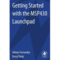  Getting Started with the MSP430 Launchpad – Adrian Fernandez