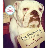  Dog Shaming – Pascale Lemire