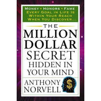  Million Dollar Secret Hidden in Your Mind – Anthony Norvell