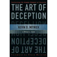  Art of Deception - Controlling the Human Element of Security – Kevin D Mitnick
