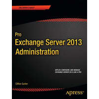  Pro Exchange Server 2013 Administration – Jaap Wesselius