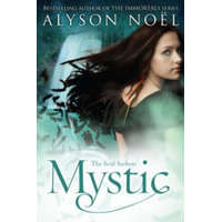  Alyson Noël - Mystic – Alyson Noël