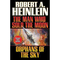  Man Who Sold The Moon/ Orphans Of The Sky – Robert A. Heinlein