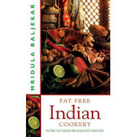  Fat Free Indian Cookery – Mridula Baljekar