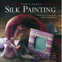  New Crafts: Silk Painting – Susie Stokoe