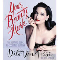  Your Beauty Mark – Dita Von Teese