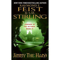  Jimmy the Hand – Raymond E. Feist,S. M. Stirling