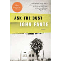  Ask the Dust – John Fante,Charles Bukowski
