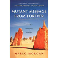  Mutant Message From Forever – Marlo Morgan