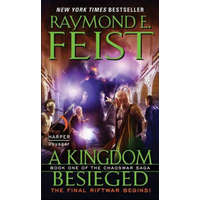 Kingdom Besieged – Raymond E. Feist
