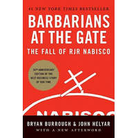 Barbarians at the Gate – Bryan Burrough