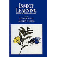  Insect Learning – Daniel R. Papaj,Alcinda C. Lewis