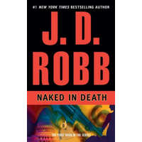 Naked in Death – J. D. Robb,Nora Roberts