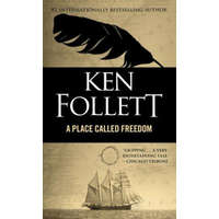 Place Called Freedom – Ken Follett