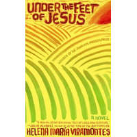  Under the Feet of Jesus – Helena M. Viramontes