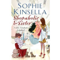 Shopaholic & Sister – Sophie Kinsella