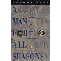 Man for All Seasons – Robert Bolt