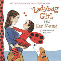 Ladybug Girl & Her Mama – David Soman,Jacky Davis