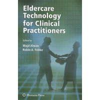 Eldercare Technology for Clinical Practitioners – Majd Alwan,Robin Felder