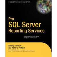  Pro SQL Server Reporting Services – Rodney Landrum, Walter J. Voytek