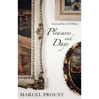 Pleasures and Days – Marcel Proust