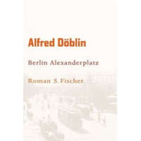Berlin Alexanderplatz – Alfred Döblin
