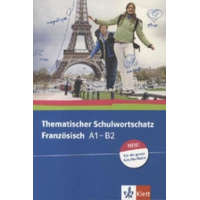 Thematischer Schulwortschatz Französisch A1-B2, Neu – Gabrielle Bosse