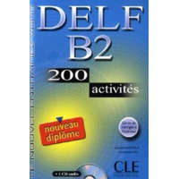  DELF B2 - 200 activites, m. Audio-CD – Anatole Bloomfield,Emmanuelle Daill
