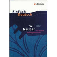 DIE RAUBER, UND ANDERE RAUBERGESCHICHTEN – Friedrich von Schiller,Barbara Schubert-Felmy