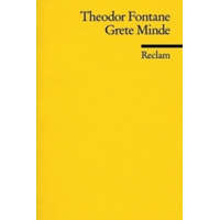 Grete Minde – Frederick Betz,Theodor Fontane
