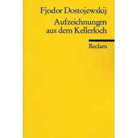  Aufzeichnungen aus dem Kellerloch – Fjodor M. Dostojewskij