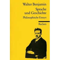  Sprache und Geschichte – Walter Benjamin