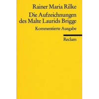  Die Aufzeichnungen des Malte Laurids Brigge, Kommentierte Ausgabe – Rainer Maria Rilke,Manfred Engel