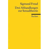  Drei Abhandlungen zur Sexualtheorie – Sigmund Freud,Hans-Martin Lohmann,Lothar Bayer